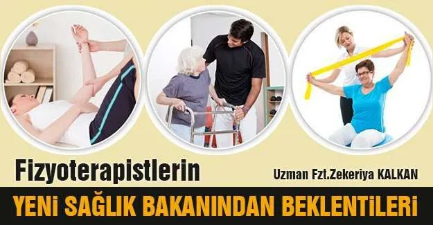 Fizyoterapistlerin yeni Sağlık Bakanından beklentileri