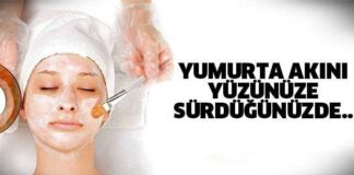 İnanılmaz! Yumurta akını yüzünüze sürün ve...