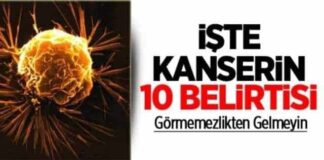 İşte Kanserin 10 Belirtisi! Lütfen Görmemezlikten Gelmeyin!