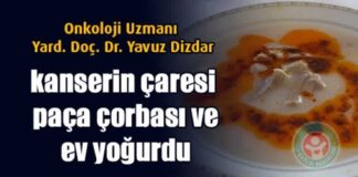 Kanserin çaresi paça çorbası ve ev yapımı yoğurt!