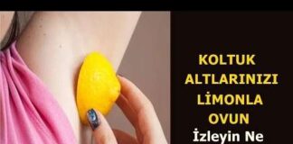 Koltuk altınızı limonla ovarsanız ne olur?