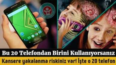 Listedeki 20 Telefondan Birini Kullanıyorsanız Kansere Yakalanma Riskiniz Var!