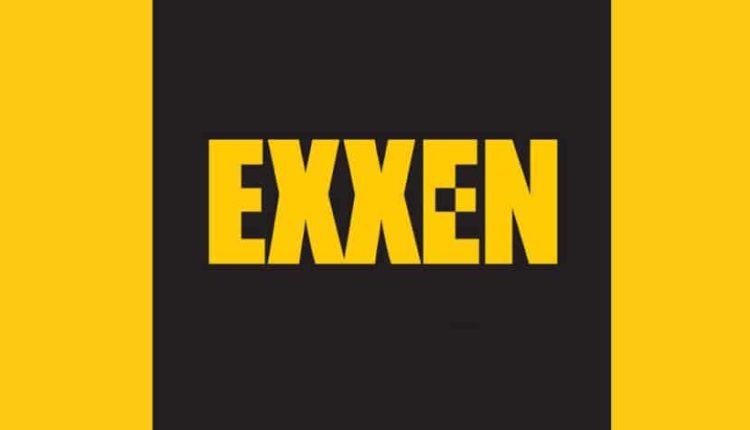 Dünyanın yeni yayın platformu : EXXEN