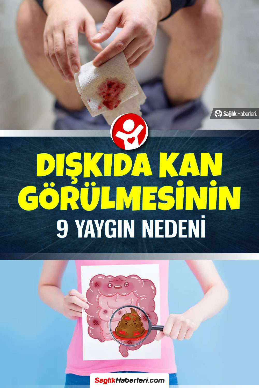 Dışkıda kan görülmesinin 9 yaygın nedeni