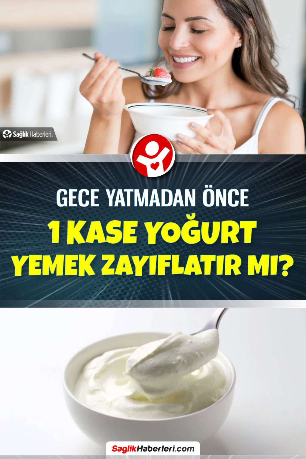 Gece yatmadan önce bir kase yoğurt yemek zayıflatır mı?
