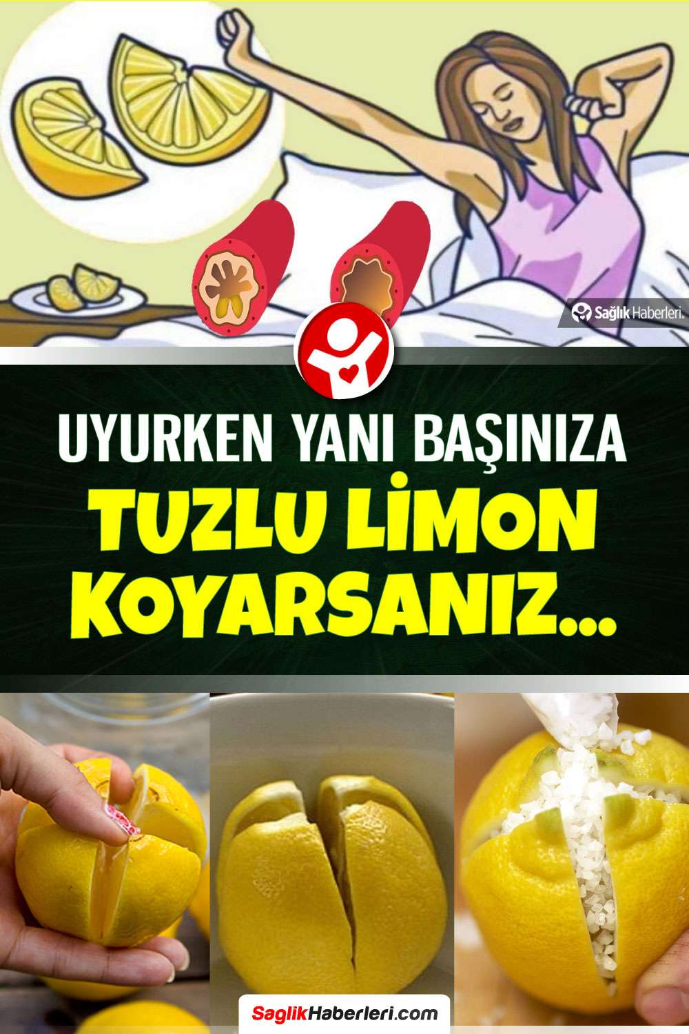 Uyurken yanı başınıza tuzlu limon koyarsanız